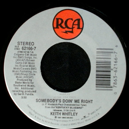 Keith Whitley - Somebody's Doin' Me Right / Would These Arms Be In Your Way side A