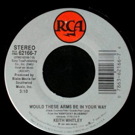 Keith Whitley - Somebody's Doin' Me Right / Would These Arms Be In Your Way side B