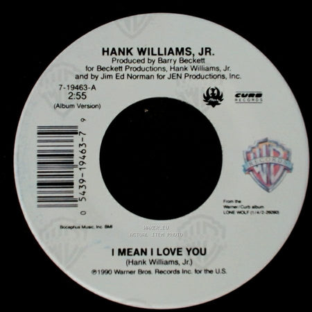 Hank Williams, Jr. - Stoned At The Jukebox / I Mean I Love You side A