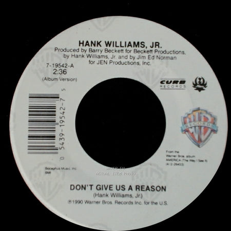 Hank Williams, Jr. - Don't Give Us A Reason / U.S.A. Today side A