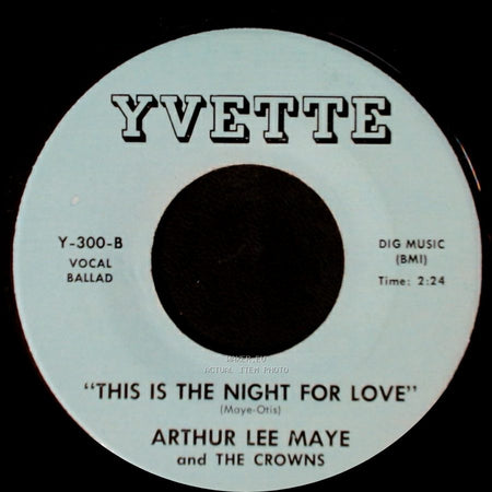 Arthur Lee Maye And The Crowns - "Gloria" / This Is The Night For Love side B