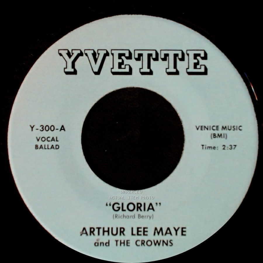 Arthur Lee Maye And The Crowns - "Gloria" / This Is The Night For Love side A