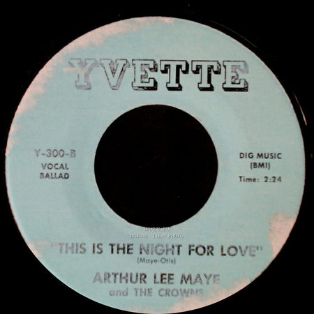 Arthur Lee Maye And The Crowns - "Gloria" / This Is The Night For Love side B