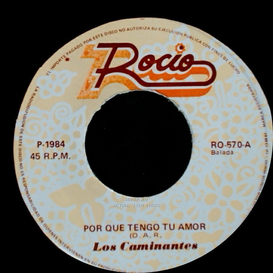 Los Caminantes - Por Que Tengo Tu Amor / Dos Flores, Dos Amores side A