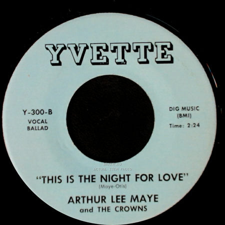 Arthur Lee Maye And The Crowns - "Gloria" / This Is The Night For Love side B