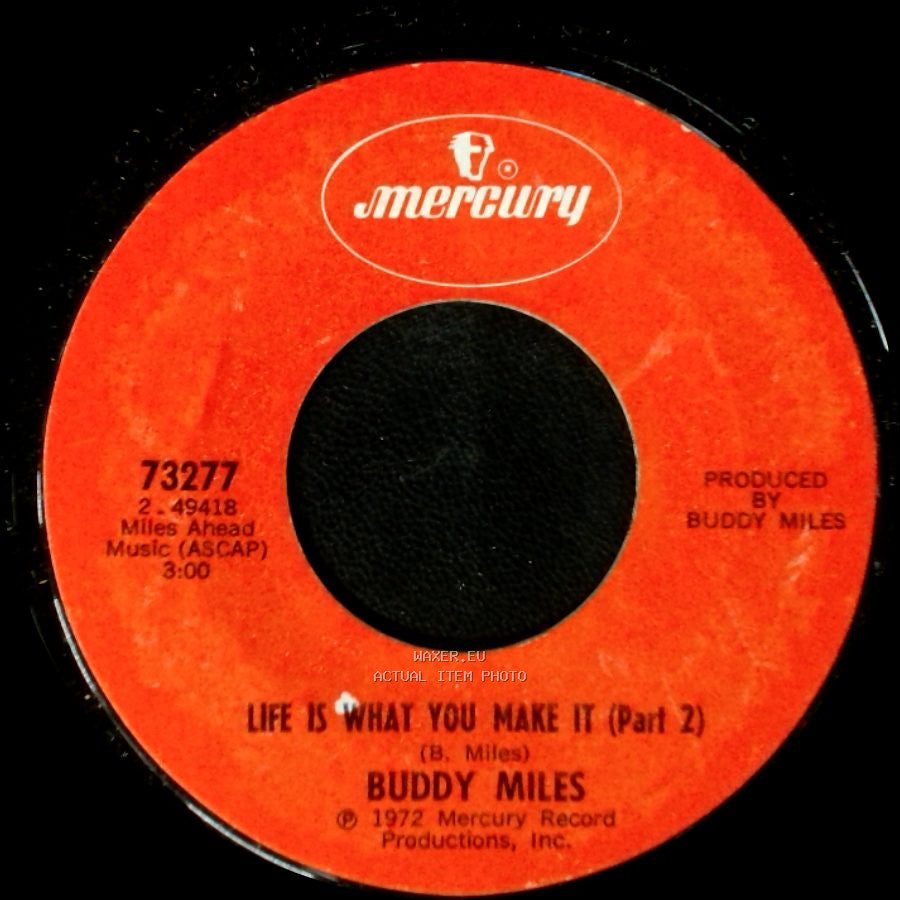 Buddy Miles - Life Is What You Make It (Part 2) / Life Is What You Make It (Part 1) side A