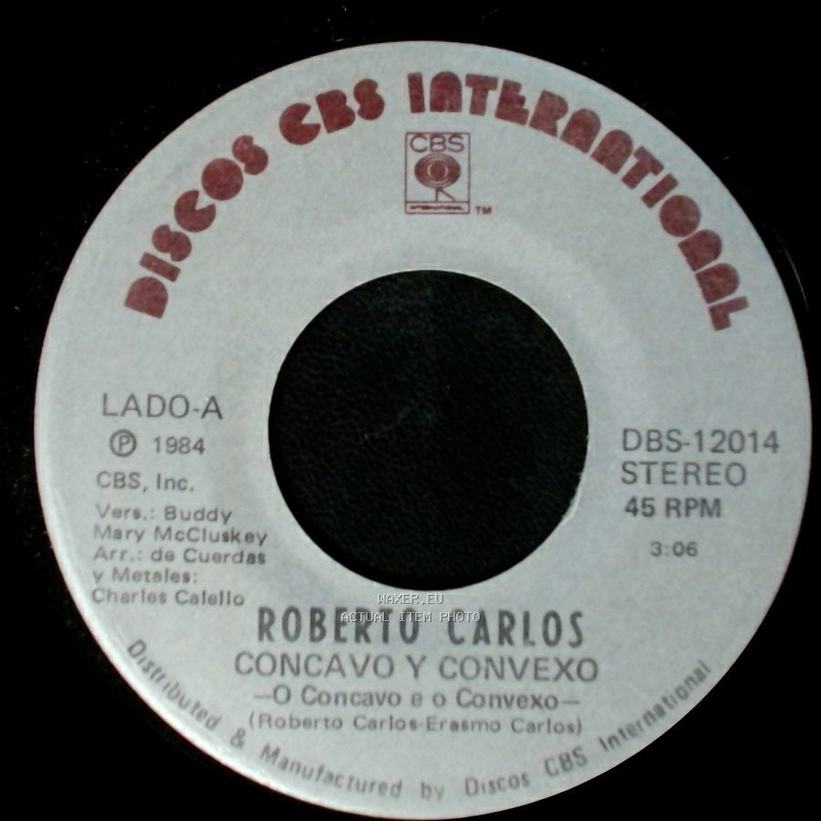 Roberto Carlos - Concavo Y Convexo / Estoy Aqui side A