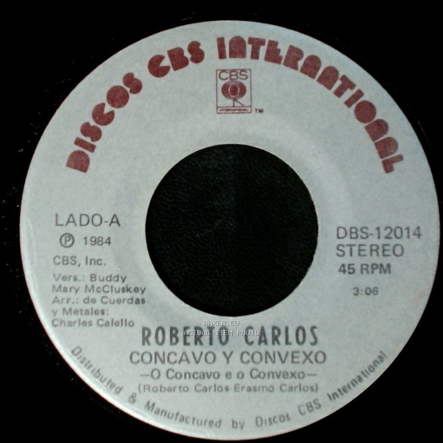 Roberto Carlos - Concavo Y Convexo / Estoy Aqui side A