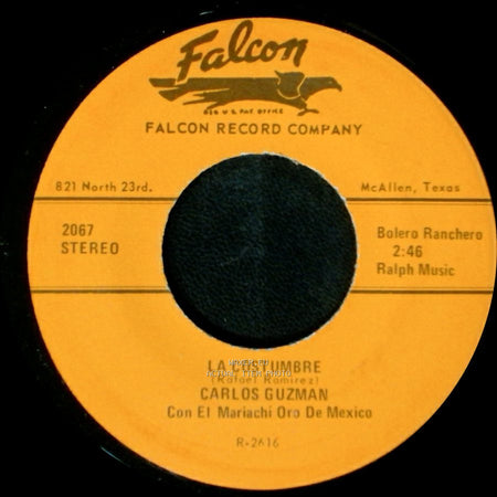Carlos Guzman / Carlos Guzman Con El Mariachi Oro De Mexico - Pon Tu Manita / La Costumbre side B