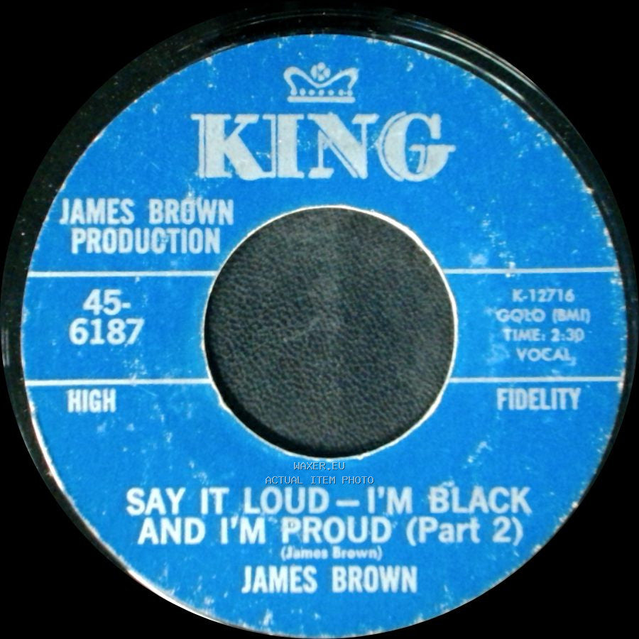 James Brown - Say It Loud - I'm Black And I'm Proud (Part 1) / Say It Loud - I'm Black And I'm Proud (Part 2) side B