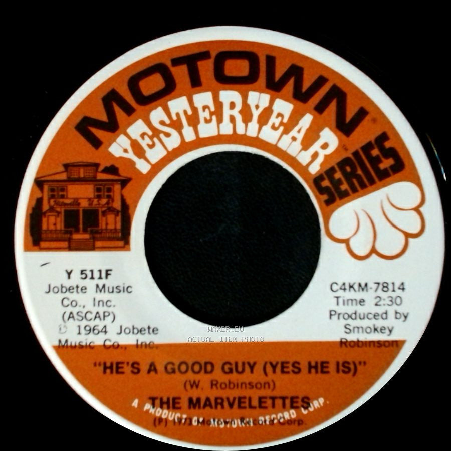 The Marvelettes - Don't Mess With Bill / He's A Good Guy (Yes He Is) side B