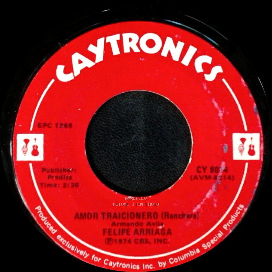 Felipe Arriaga - Amor Traicionero (Ranchera) / Por Temor (Ranchera) side A