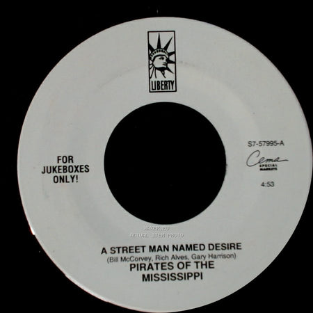 Pirates Of The Mississippi - A Street Man Named Desire / Mystery Ship side A