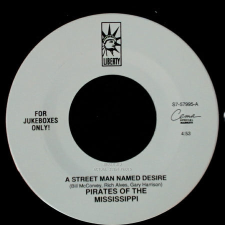 Pirates Of The Mississippi - A Street Man Named Desire / Mystery Ship side A