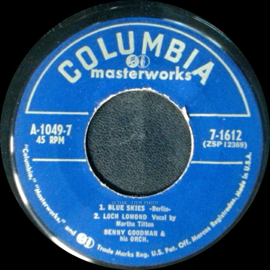 Benny Goodman & His Orch. - Blue Skies / Loch Lomond / Life Goes To A Party side A