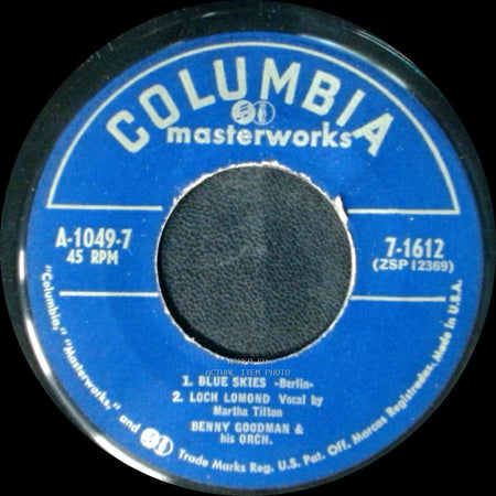 Benny Goodman & His Orch. - Blue Skies / Loch Lomond / Life Goes To A Party side A