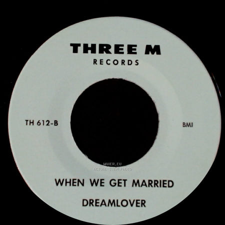 The Sunglows / Dreamlover - It's Okay / When We Get Married side B