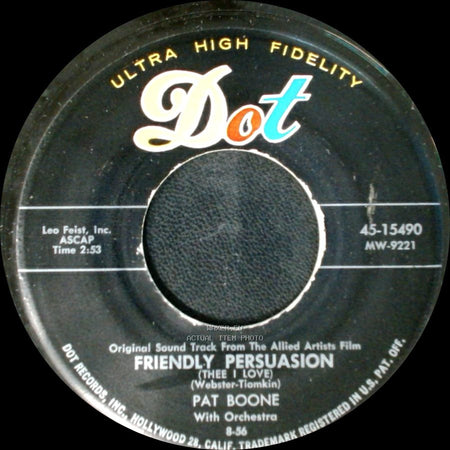 Pat Boone - Friendly Persuasion (Thee I Love) / Chains Of Love side A