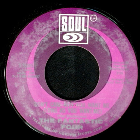 The Fantastic Four - Don't Care What You Want Me (Long As You Want Me) / One Another Lonely Night side A