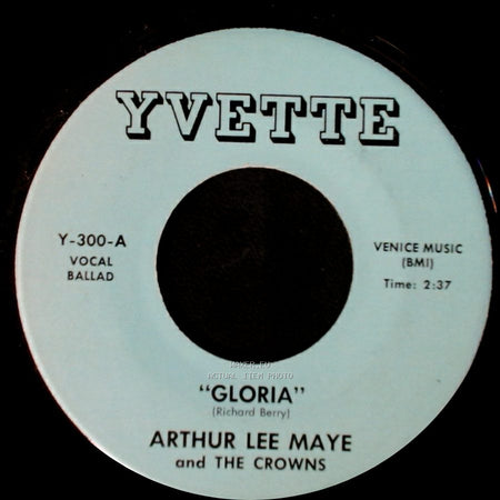 Arthur Lee Maye And The Crowns - "Gloria" / This Is The Night For Love side A