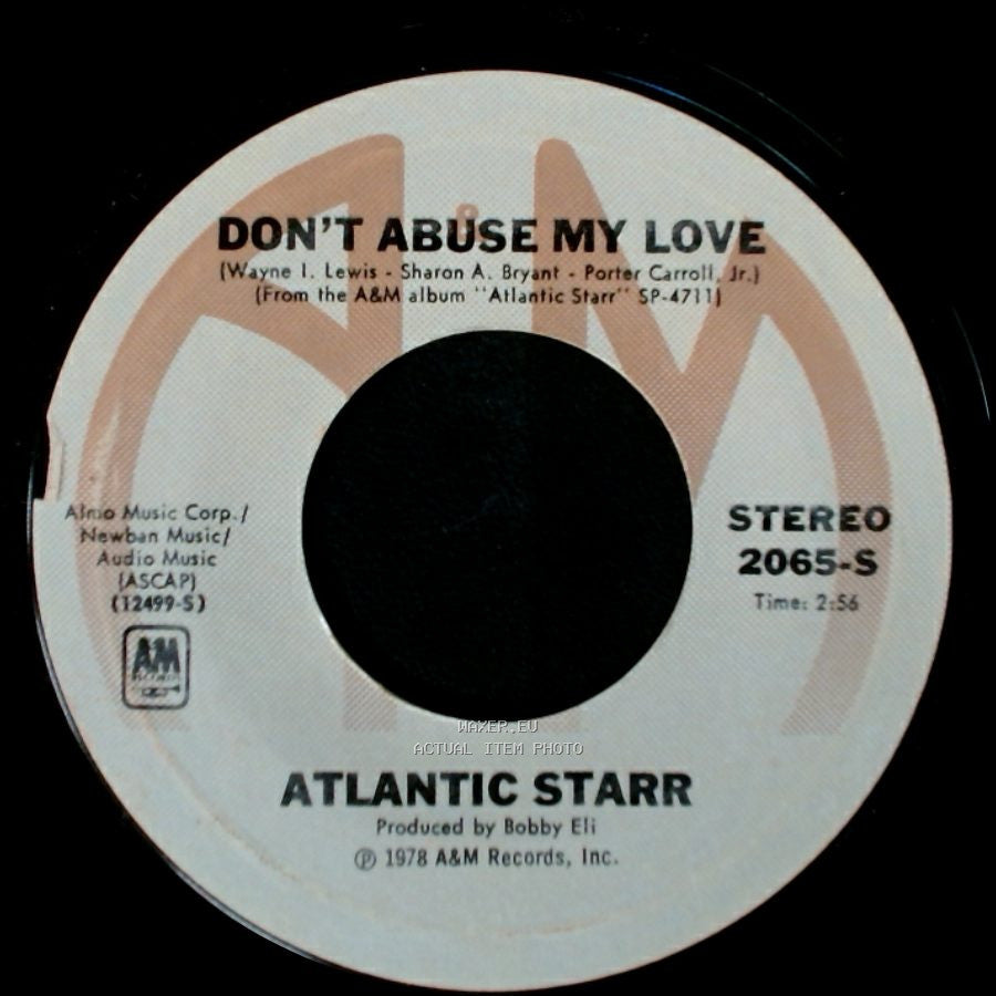 Atlantic Starr - Don't Abuse My Love / Stand Up side A
