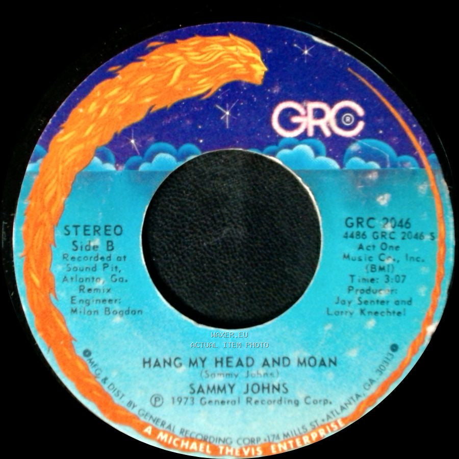 Sammy Johns - Chevy Van / Hang My Head And Moan side B