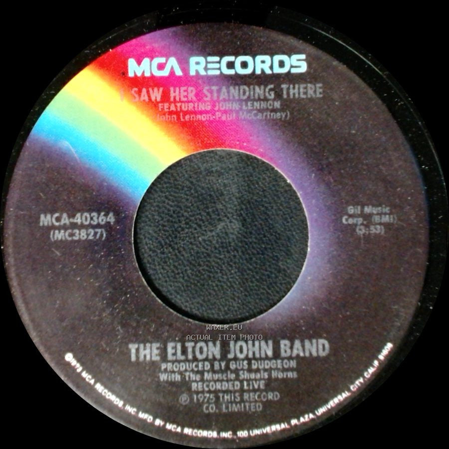 The Elton John Band - I Saw Her Standing There / Philadelphia Freedom side A