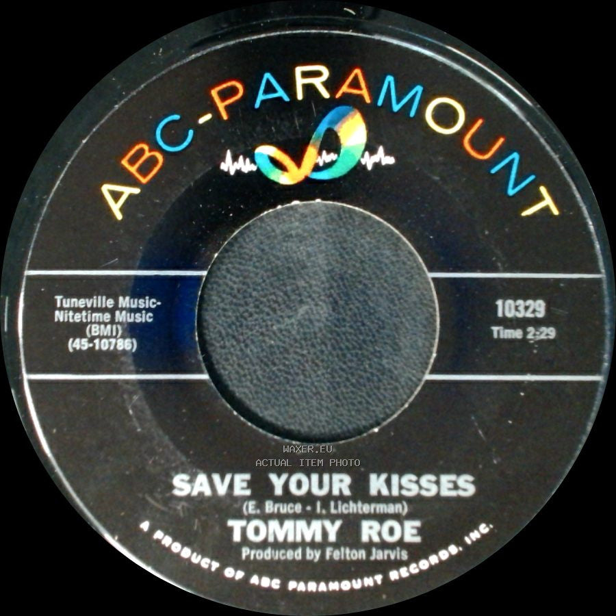 Tommy Roe - Sheila / Save Your Kisses side B