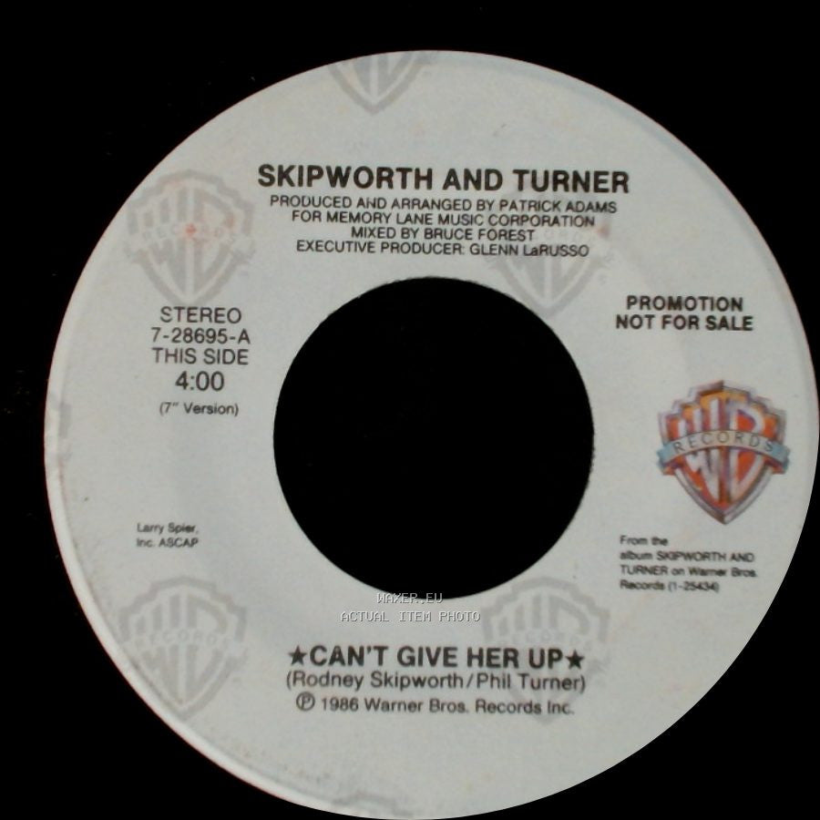 Skipworth And Turner - Can't Give Her Up / Can't Give Her Up side A