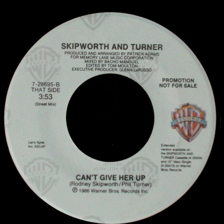 Skipworth And Turner - Can't Give Her Up / Can't Give Her Up side B