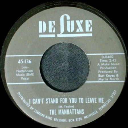 The Manhattans - I Can't Stand For You To Leave Me / Do You Ever side A