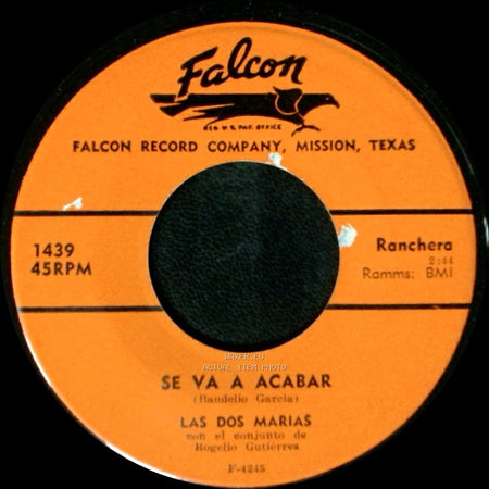 Las Dos Marias Con El Conjunto De Rogelio Gutierrez - Corazon No Llores / Se Va A Acabar side B