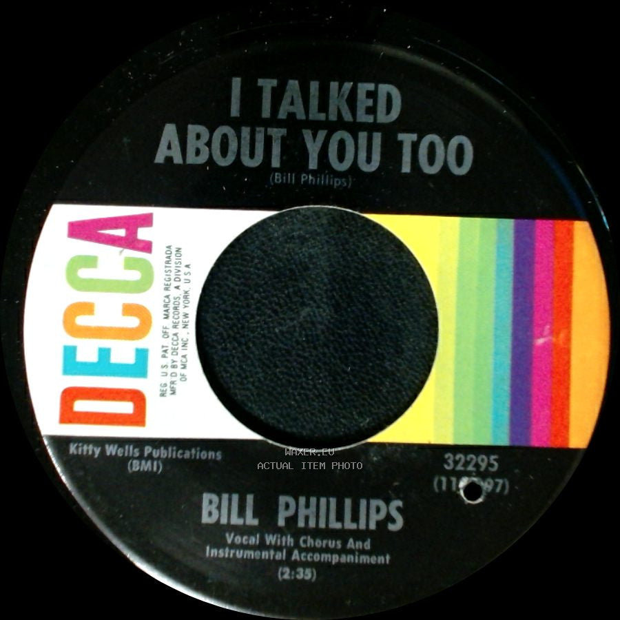 Bill Phillips - I Talked About You Too / Everything Turns Out For The Best side A