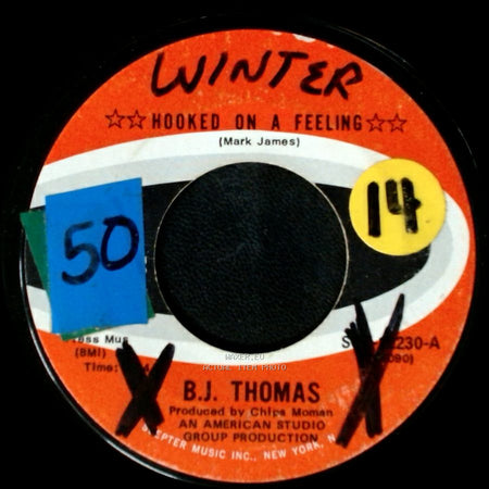 B.J. Thomas - Hooked On A Feeling / I've Been Down This Road Before side A