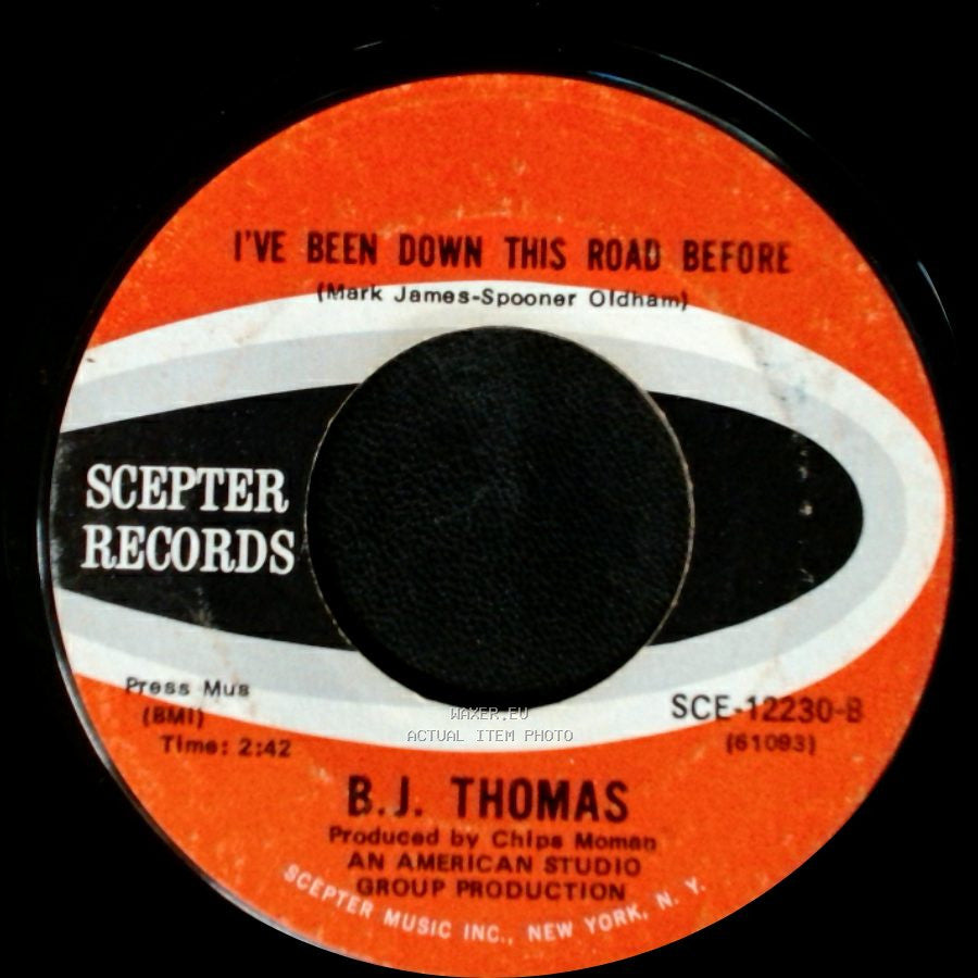 B.J. Thomas - Hooked On A Feeling / I've Been Down This Road Before side B