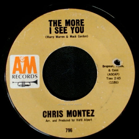 Chris Montez - The More I See You / You, I Love You side A
