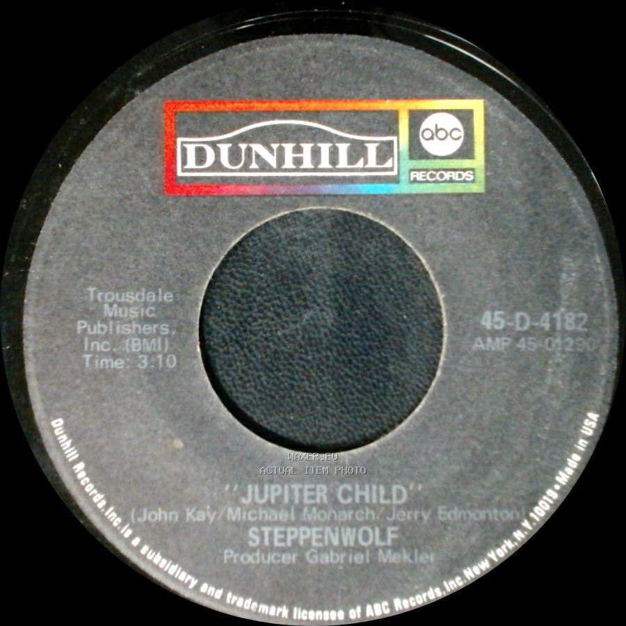 Steppenwolf - Rock Me / Jupiter Child side B