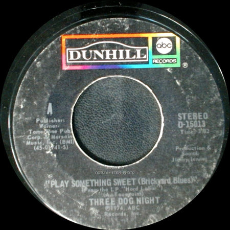 Three Dog Night - I'd Be So Happy / Play Something Sweet (Brickyard Blues) side B