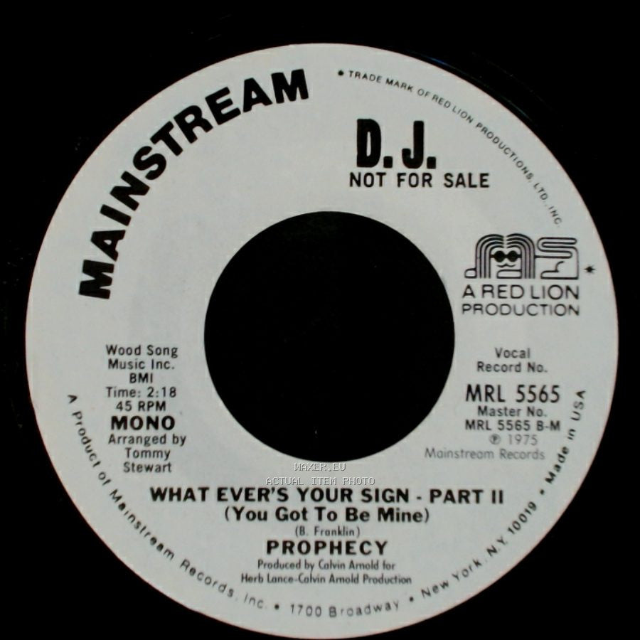 Prophecy - What Ever's Your Sign - Part Ii (You Got To Be Mine) / What Ever's Your Sign - Part I (You Got To Be Mine) side A