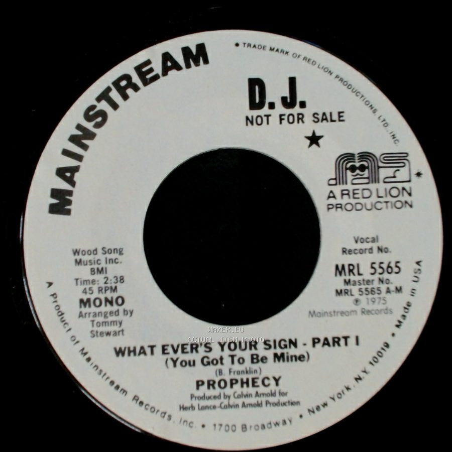 Prophecy - What Ever's Your Sign - Part Ii (You Got To Be Mine) / What Ever's Your Sign - Part I (You Got To Be Mine) side B