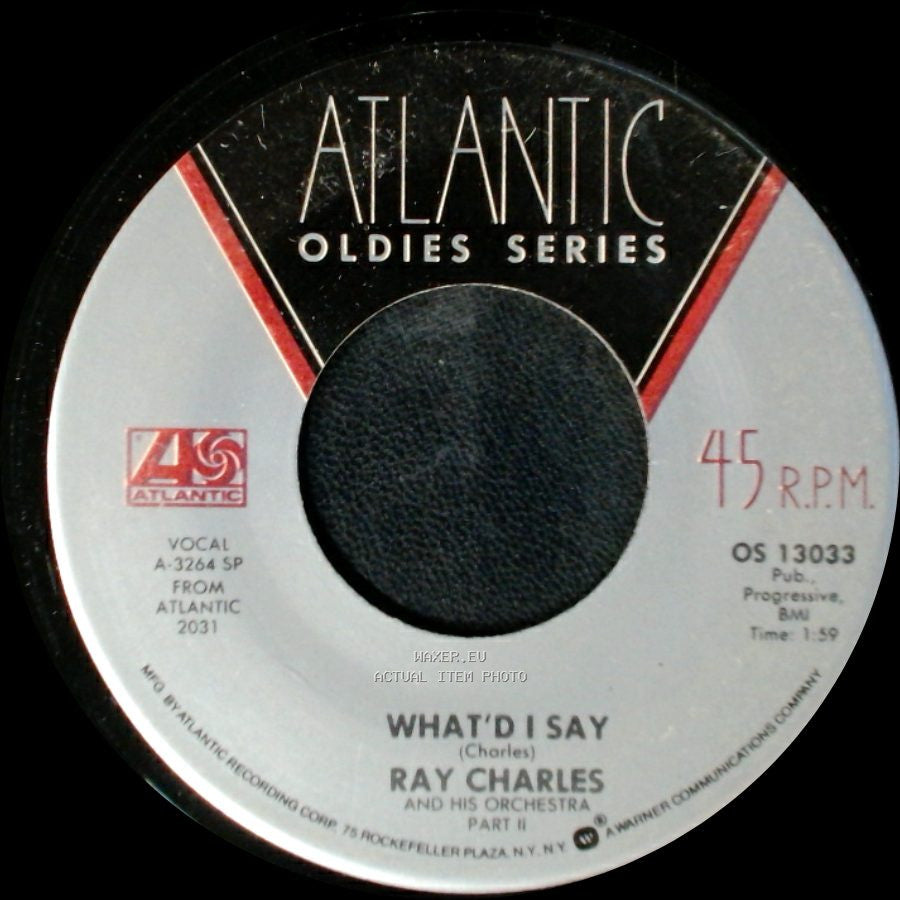 Ray Charles And His Orchestra / Ray Charles - What'd I Say Part Ii / What'd I Say side A