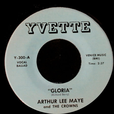 Arthur Lee Maye And The Crowns - Gloria / This Is The Night For Love side A