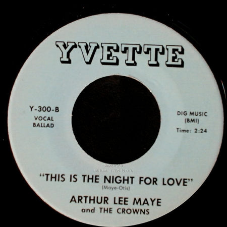 Arthur Lee Maye And The Crowns - Gloria / This Is The Night For Love side B