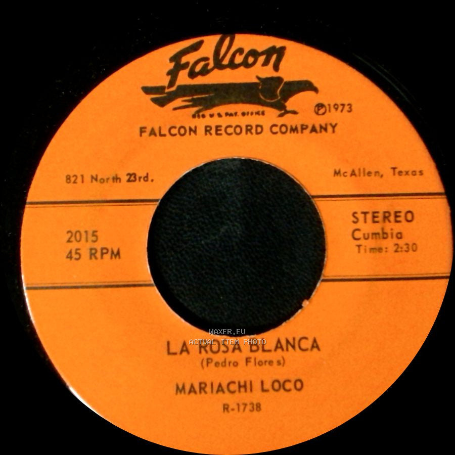 Mariachi Loco - La Rosa Blanca / Mi Mama Me Va A Pegar side A