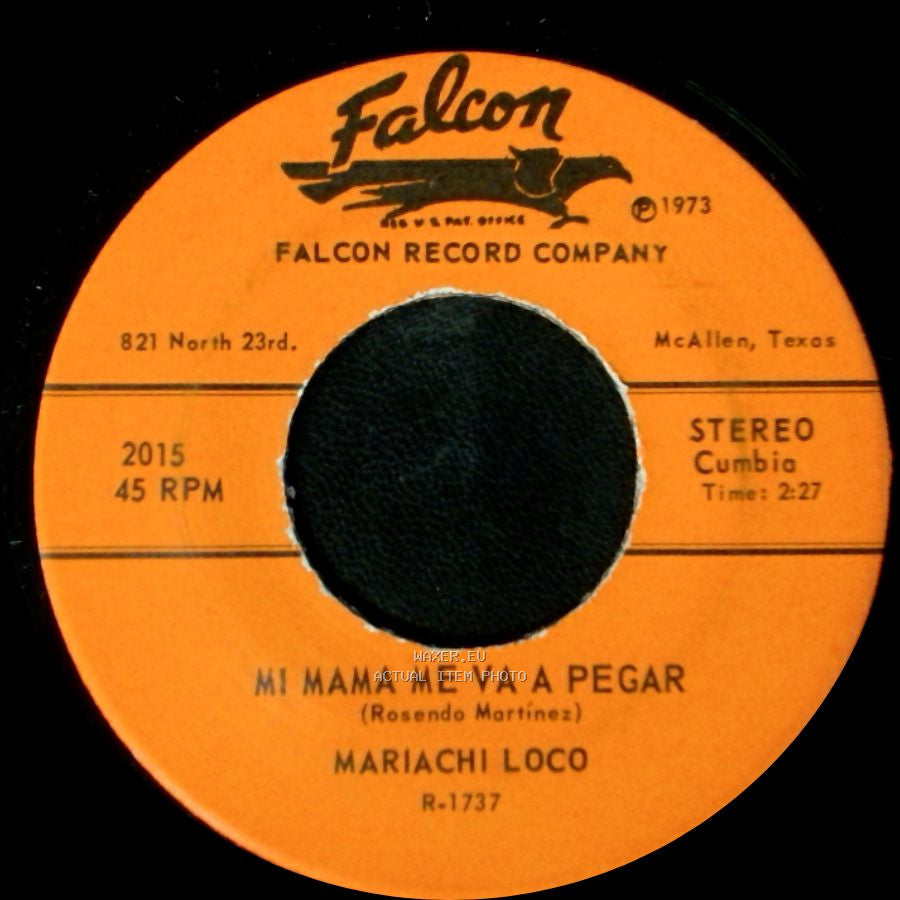 Mariachi Loco - La Rosa Blanca / Mi Mama Me Va A Pegar side B