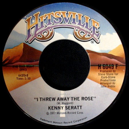 Kenny Seratt - I Threw Away The Rose / Daddy, They're Playin' A Song About You side A