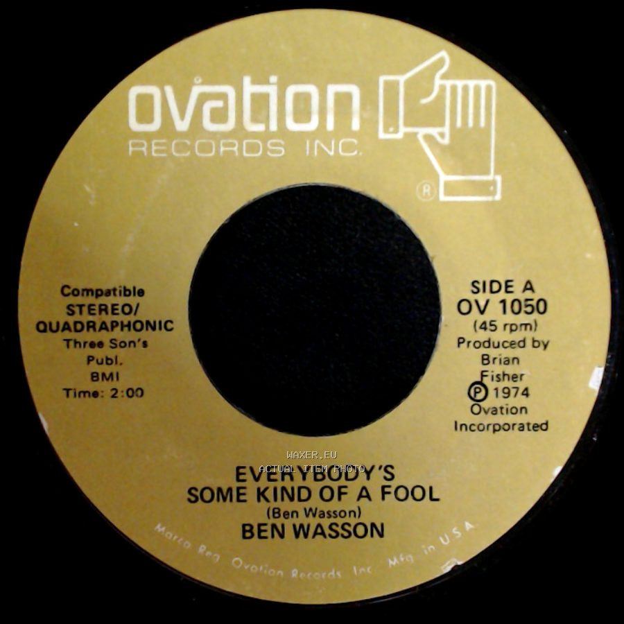 Ben Wasson - Everybody's Some Kind Of A Fool / Save A Little Sunshine side A