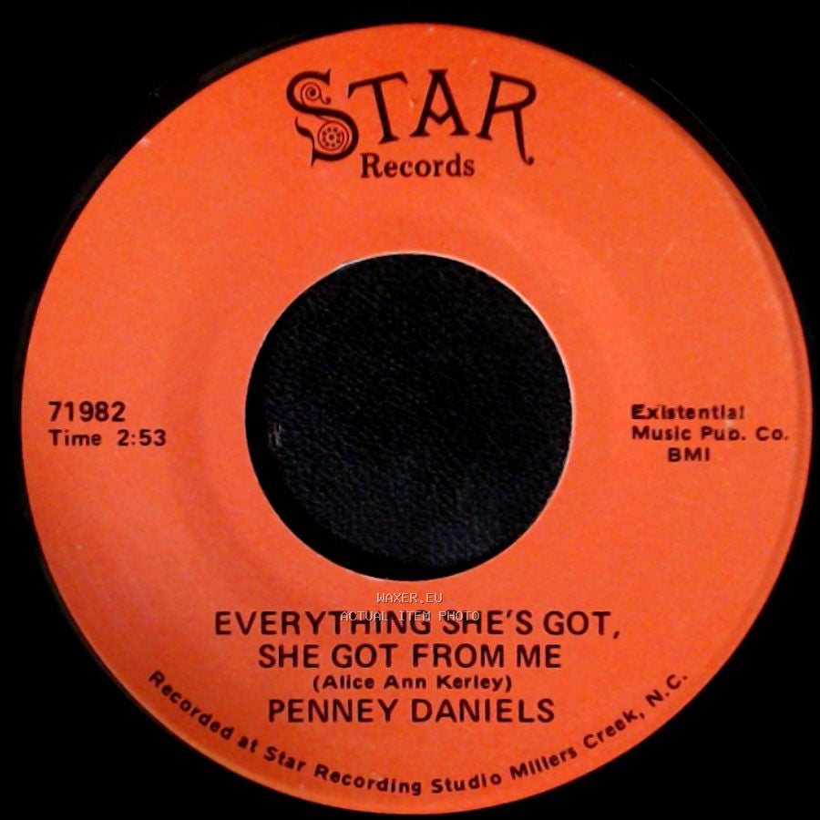 Penney Daniels - Everything She's Got, She Got From Me / I Almost Begged You side A