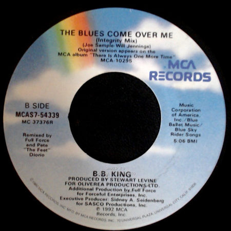 B.B. King - The Blues Come Over Me (Wild & Bluesy Club Mix Edit) / The Blues Come Over Me (Integrity Mix) side B