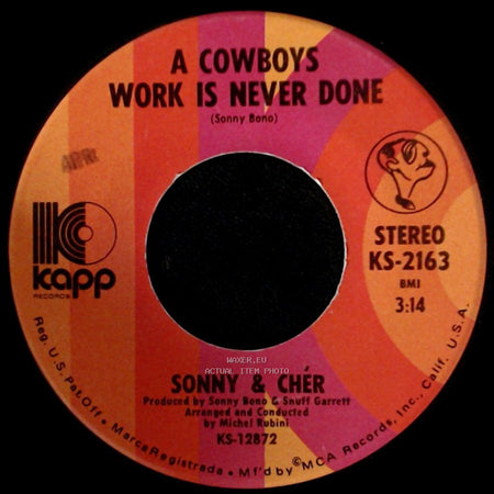 Sonny & Cher - Somebody / A Cowboys Work Is Never Done side B